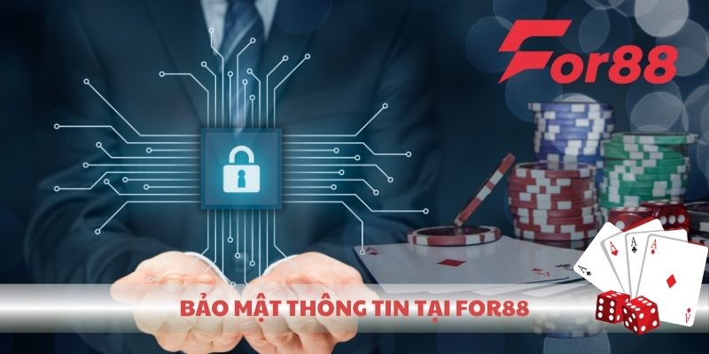 Bảo mật thông tin tại For88